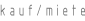 Kauf/Miete